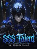 SSS Talent: From Trash to Tyrant